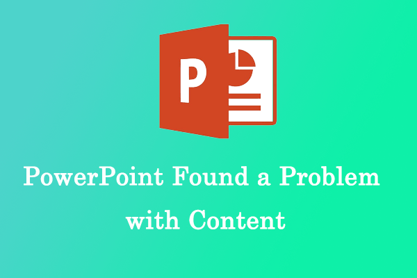 [Fixed] PowerPoint Found a Problem with Content in Windows 10/11 ...