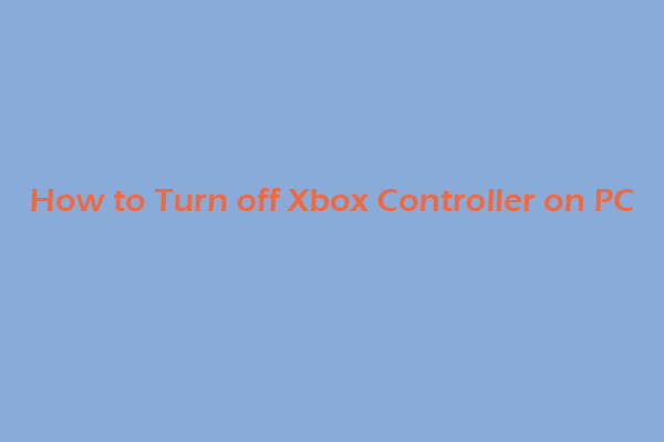  how to turn off xbox controller on pc 4 ways 
