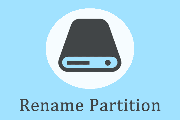 How to Rename Partition in Windows 10/Mac/Linux