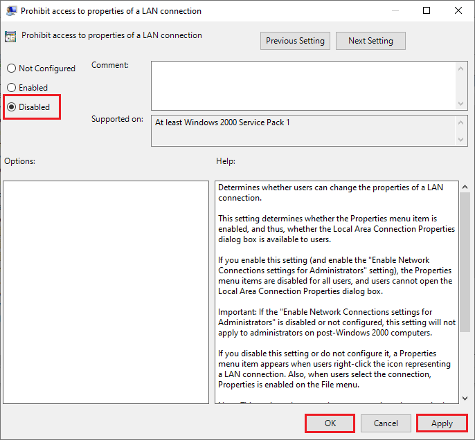 disable the Prohibit access to properties of a LAN connection setting
