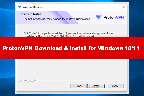 ProtonVPN Download & Install for Windows/Mac/Android/iOS