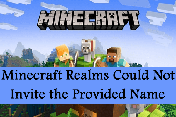 minecraft realms could not invite the provided name minecraft realms could not invite the provided name
