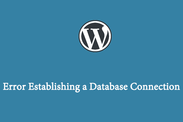 [Fixed] Error Establishing a Database Connection on WordPress ...