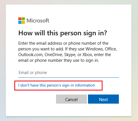 select I don’t have this person’s sign-in information