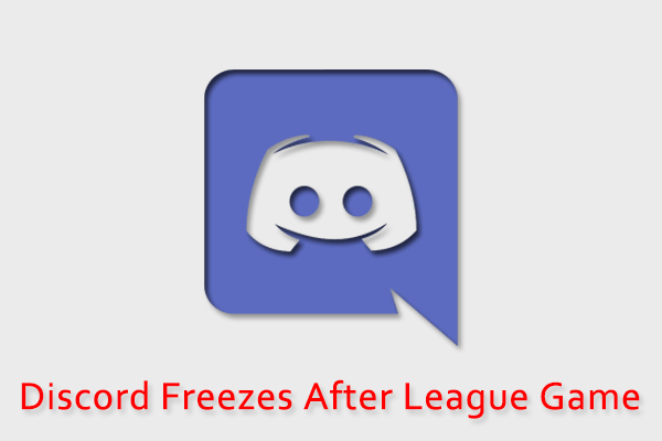 How To Troubleshoot Discord Freezes After League Game Issue