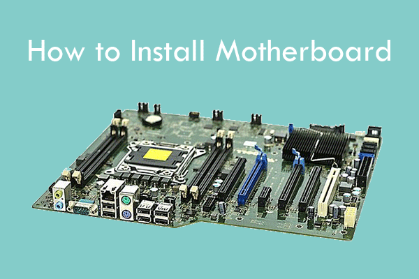 How to Install/Replace Motherboard [With Pictures]