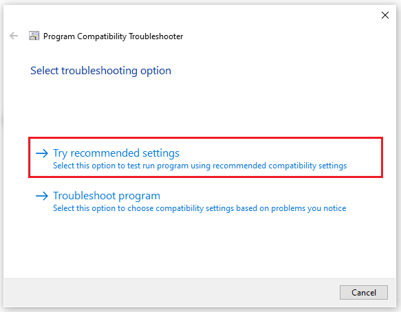 run the compatibility troubleshooter