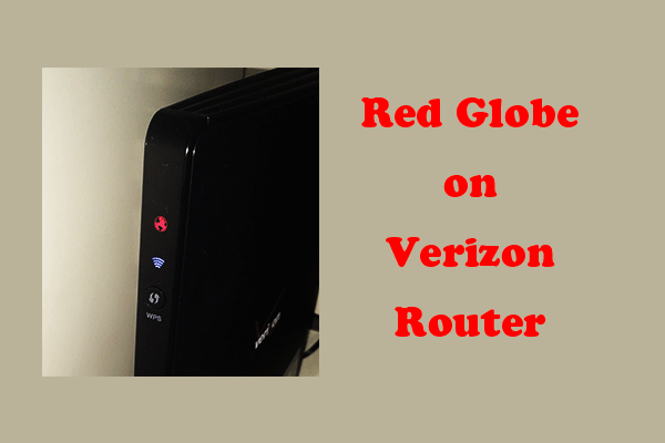  8 Solutions How to Fix the Verizon Router Red Globe Issue 
